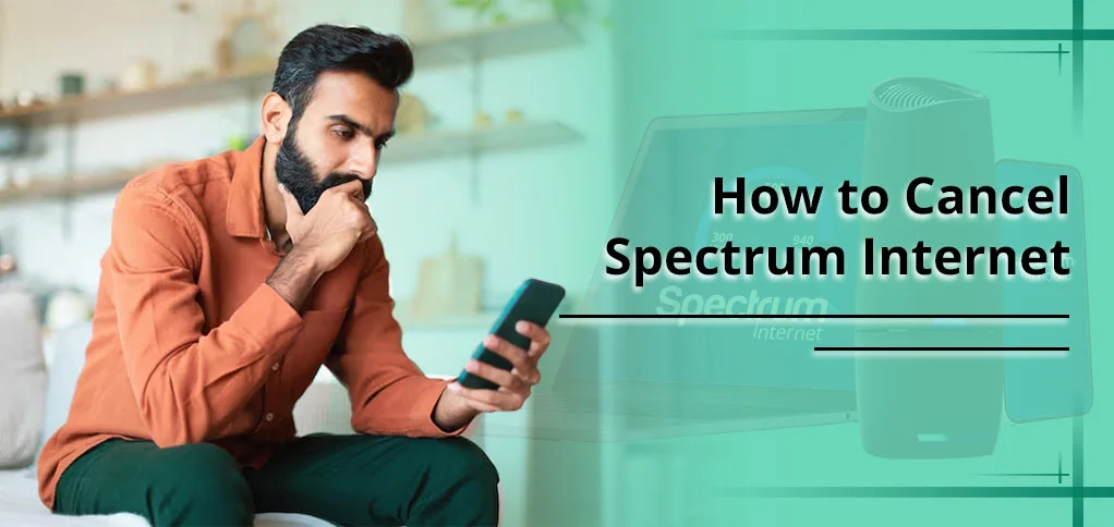 How to Cancel Spectrum Internet
